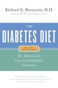 Richard K. Bernstein - The Diabetes Diet - Dr. Bernstein's Low-Carbohydrate Solution.