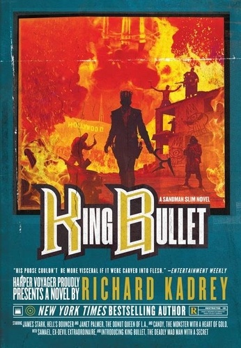 Richard Kadrey - King Bullet - A Sandman Slim Novel.