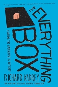 Richard Kadrey - The Everything Box - A Novel.