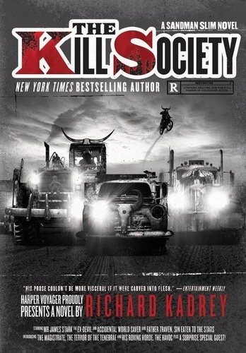 Richard Kadrey - The Kill Society - A Sandman Slim Novel.