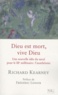 Richard Kearney - Dieu est mort, vive Dieu - Une nouvelle idée du sacré pour le IIIe millénaire : l'anathéisme.