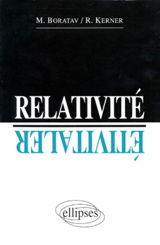 Richard Kerner et Murat Boratav - Relativité.