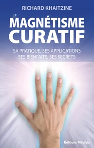 Le magnétisme curatif
