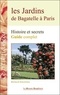 Richard Khaitzine - Les jardins de Bagatelle à Paris - Histoire et secrets.