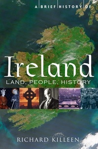 Richard Killeen - A Brief History of Ireland.