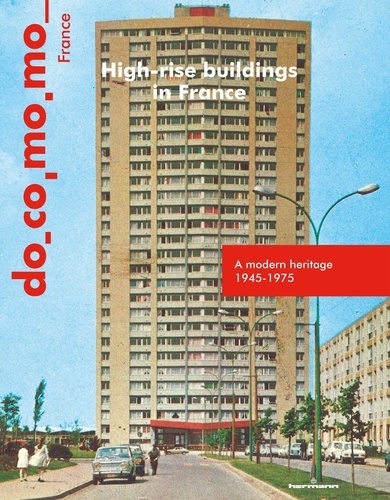High-rise buildings in France. A modern heritage 1945-1975