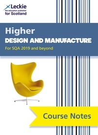 Richard Knox et Kirsty McDermid - NEW Higher Design and Manufacture (second edition) - Revise for SQA Exams.