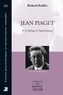 Richard Köhler - Jean Piaget - De la biologie à l'épistémologie.