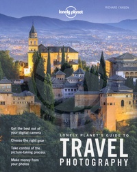 Richard L'Anson - Lonely planet's guide to travel photography.