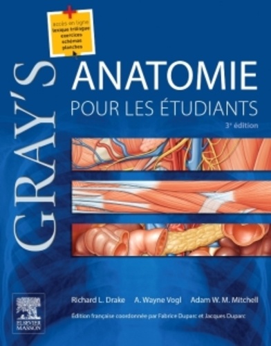 Richard L. Drake et A-Wayne Vogl - Gray's anatomie pour les étudiants.