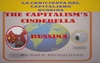  Richard et  Richardson Richard - La Cenicienta Del Capitalismo Russina - Russian LAnguage.