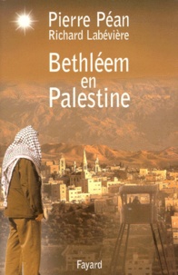 Richard Labévière et Pierre Péan - Bethléem en Palestine.