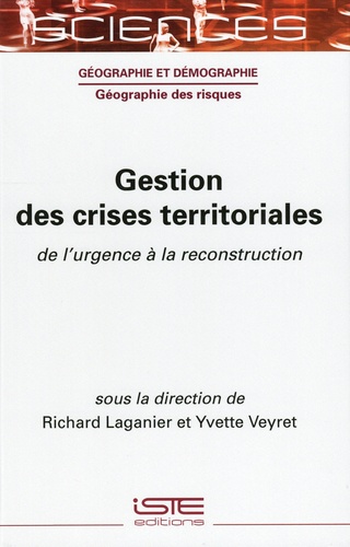 Gestion des crises territoriales, de l'urgence à la reconstruction
