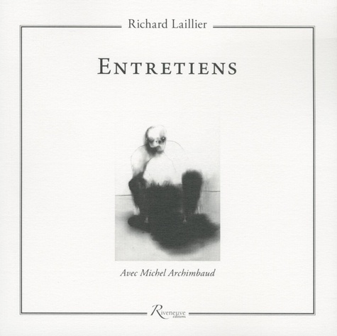 Richard Laillier - Entretiens.