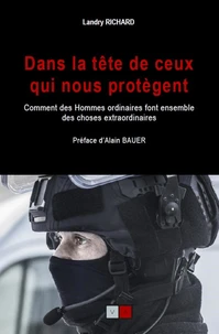 Dans la tête de ceux qui nous protègent