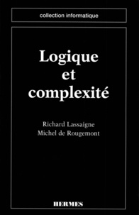 Richard Lassaigne - Logique et complexité.