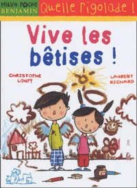 Vive Les Betises !