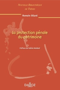 Richard Lawrence Ollard - La protection pénale du patrimoine.
