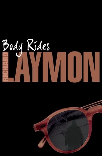 Body Rides. A gripping horror novel of the supernatural and macabre