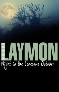 Richard Laymon - Night in the Lonesome October - Heartbreak leads to a sinister after-dark journey.