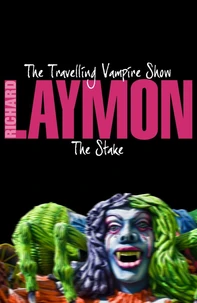 The Travelling Vampire Show &amp; The Stake