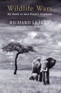 Richard Leakey - Wildlife Wars.