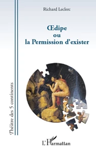 Oedipe ou la Permission d'exister