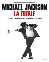 Michael Jackson, La Totale - Les 263 chansons et 41 clips expliqués.pdf