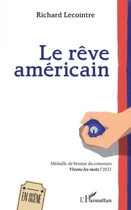 Richard Lecointre - Le rêve américain.