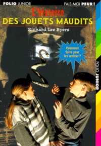 Richard-Lee Byers - L'histoire des jouets maudits.