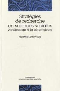 Richard Lefrançois - Stratégies de recherche en sciences sociales - Applications à la gérontologie.