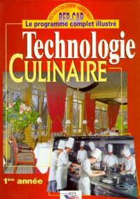 Richard Leman et Michel Maincent - Technologie Culinaire Bep-Cap 1ere Annee. Personnel, Equipements, Materiel, Hygiene Et Securite.