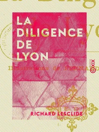 La Diligence de Lyon