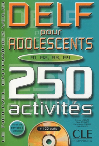 Richard Lescure et Alain Rausch - Delf Pour Adolescents A1, A2, A3, A4. 250 Activites, Avec Cd Audio.