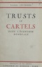 Richard Lewinsohn - Trusts et cartels dans l'économie mondiale.