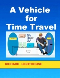 Richard Lighthouse - A Vehicle for Time Travel.