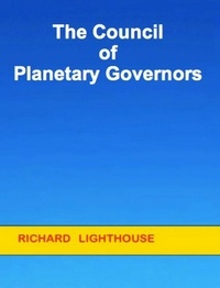  Richard Lighthouse - The Council of Planetary Governors.