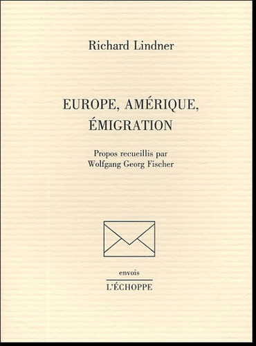 Richard Lindner - Europe, Amérique, émigration.