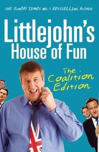 Richard Littlejohn - Littlejohn's House of Fun - Thirteen Years of (Labour) Madness.