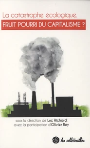 La catastrophe écologique, fruit pourri du capitalisme ?