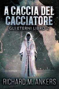 A Caccia del Cacciatore