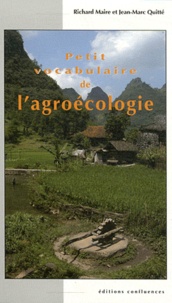 Richard Maire et Jean-Marc Quitté - Petit vocabulaire de l'agroécologie.