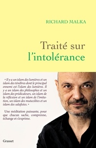 Richard Malka - Traité sur l'intolérance.