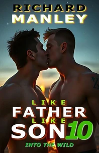 Like Father Like Son 10 Into The Wild