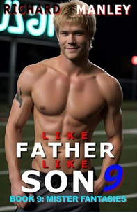 Like Father Like Son Book 9: Mister Fantasies