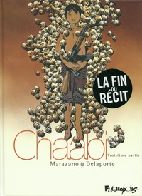 Richard Marazano et Xavier Delaporte - Chaabi Tome 3 : La révolte.