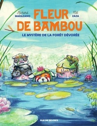 Richard Marazano et Cat Zaza - Fleur de Bamboo - Le mystère de la forêt dévorée.