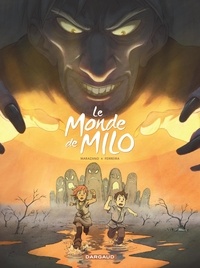 Richard Marazano et Christophe Ferreira - Le monde de Milo Tome 2 : .