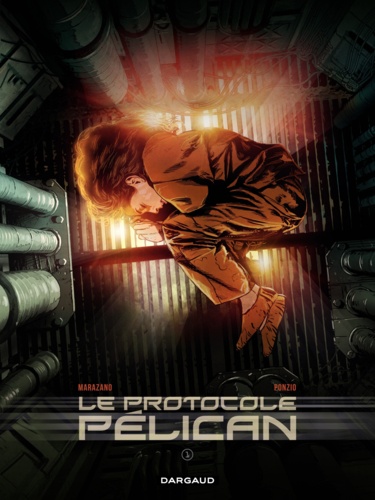 Le Protocole Pélican Tome 1