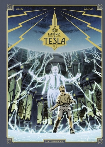 Les trois fantômes de Tesla - Tome 2 - La Conjuration des humains véritables